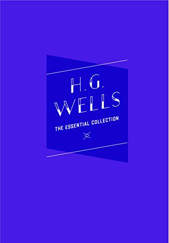 H.G. Wells: The Essential Collection (Knickerbocker Classics)